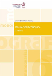 E-book, Regulación Económica : 3ª Edición 2018, Montero Pascual, Juan J. (Juan José), Tirant lo Blanch