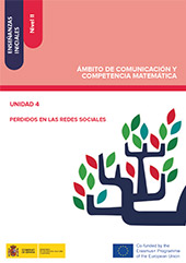 E-book, Enseñanzas iniciales : nivel II : ámbito de comunicación y competencia matemática : unidad 4 : perdidos en las redes sociales, Ministerio de Educación, Cultura y Deporte