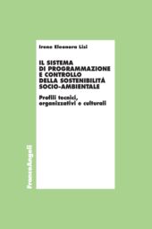 eBook, Il sistema di programmazione e controllo della sostenibilità socio-ambientale : profili tecnici, organizzativi e culturali, Franco Angeli