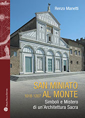 E-book, San Miniato al Monte : 1018-1207 : simboli e mistero di un'architettura sacra, Manetti, Renzo, Mauro Pagliai
