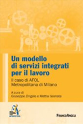 E-book, Un modello di servizi integrati per il lavoro : il caso di AFOL Metropolitana di Milano, Franco Angeli