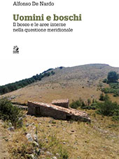E-book, Uomini e boschi : il bosco e le aree interne nella questione meriodionale, De Nardo, Alfonso, CLEAN