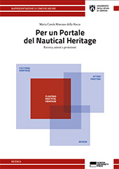 eBook, Per un portale del Nautical Heritage : ricerca, azioni e proiezioni, Morozzo della Rocca, Maria Carola, Genova University Press