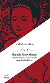 E-book, Manuela Sáenz Aizpuru : il femminismo rivoluzionario oltre Simón Bolívar, Celano, Maddalena, Aras edizioni