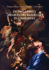 eBook, Filippo Abbiati regista del Barocco in Lombardia, Ferro, Filippo Maria, Interlinea
