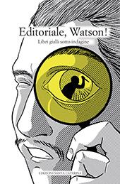E-book, Editoriale, Watson! : libri gialli sotto indagine, Edizioni Santa Caterina