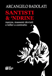 eBook, Santisti & 'Ndrine : narcos, massoni deviati e killer a contratto, Pellegrini