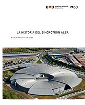 eBook, La historia del Sincrotrón Alba, Pascual de Sans, Ramón, Universitat Autònoma de Barcelona