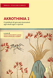 eBook, Akrothinia 2 : contributi di giovani ricercatori agli studi egei e ciprioti, Firenze University Press