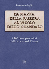 E-book, Da piazza della Passera al vicolo dello Scandalo : i 167 nomi più curiosi dello stradario di Firenze, Sarnus