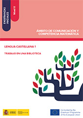 E-book, Enseñanzas iniciales : Nivel II : Ámbito de Comunicación y Competencia Matemática : Lengua castellana 1 : Trabajo en una biblioteca, Ministerio de Educación, Cultura y Deporte