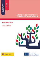 E-book, Enseñanzas iniciales : Nivel II : Ámbito de Comunicación y Competencia Matemática : Matemáticas 3 : Viaje familiar, Varas del Peso, David, Ministerio de Educación, Cultura y Deporte
