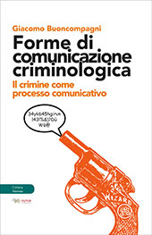 E-book, Forme di comunicazione criminologica : il crimine come processo comunicativo, Buoncompagni, Giacomo, Aras edizioni