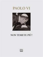 E-book, Non temete più! : testi per Natale e l'anno nuovo, Paul VI Pope, 1897-1978, Interlinea