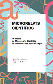 eBook, Microrelats científics : I concurs de Microrelats científics de la Universitat Rovira i Virgili, Universitat Rovira i Virgili