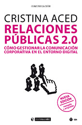 E-book, Relaciones públicas 2.0 : cómo gestionar la comunicación corporativa en el entorno digital, Aced, Cristina, Editorial UOC