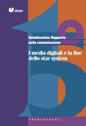 E-book, Quindicesimo rapporto sulla comunicazione : i media digitali e la fine dello star system, Franco Angeli