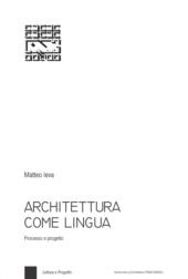 E-book, Architettura come lingua : processo e progetto, Ieva, Matteo, 1961-, F. Angeli