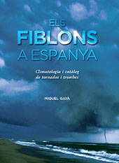 E-book, Els fiblons a Espanya : climatologia i catàleg de tornados i trombes, Edicions UIB
