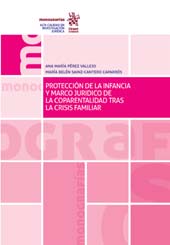 E-book, Protección de la Infancia y Marco Juridico de la Coparentalidad Tras la Crisis Familiar, Pérez Vallejo, Ana María, Tirant lo Blanch