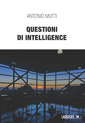 E-book, Questioni di intelligence, Mutti, Antonio, Ledizioni LediPublishing