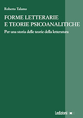 E-book, Forme letterarie e teorie psicoanalitiche : per una storia delle teorie della letteratura, Ledizioni LediPublishing