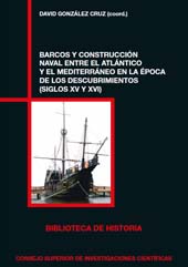 E-book, Barcos y construcción naval entre el Atlántico y el Mediterráneo en la época de los descubrimientos (siglos XV y XVI), CSIC, Consejo Superior de Investigaciones Científicas