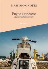 E-book, Fughe e rincorse : ancora sul Novecento, Onofri, Massimo, InSchibboleth