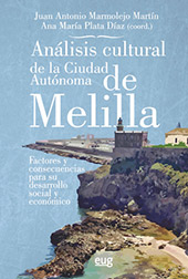 E-book, Análisis cultural de la ciudad autónoma de Melilla : factores y consecuencias para su desarrollo social y económico, Universidad de Granada