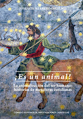 E-book, ¡Es un animal! : la animalización del ser humano : historias de metáforas cotidianas, CSIC, Consejo Superior de Investigaciones Científicas