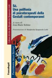 E-book, Sé : una polifonia di psicoterapeuti della Gestalt contemporanei, Franco Angeli