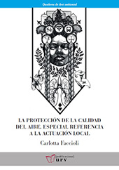 E-book, La protección de la calidad del aire : especial referencia a la actuación local, Faccioli, Carlotta, Universitat Rovira i Virgili