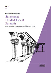 eBook, Salamanca-Ciudad Lineal-Palamós : las arcadas claustrales de Mas del Vent, Ediciones Universidad de Salamanca