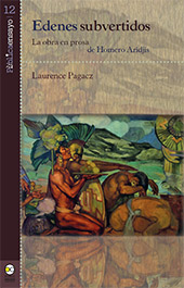 E-book, Edenes subvertidos : la obra en prosa de Homero Aridjis, Bonilla Artigas Editores