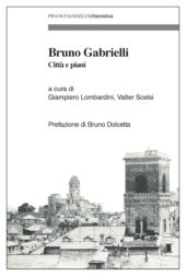 E-book, Bruno Gabrielli : città e piani, FrancoAngeli