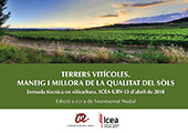E-book, Terrers vitícoles : maneig i millora de la qualitat del sòls : jornada tècnica en viticultura : ICEA-URV-13 d'abril de 2018, Universitat Rovira i Virgili