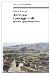 E-book, Attraverso i paesaggi rurali : questioni e progetti di territorio, Scavone, Valeria, Franco Angeli