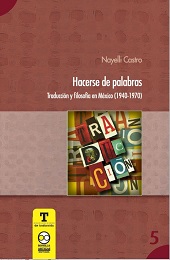 E-book, Hacerse de palabras : traducción y filosofía en México (1940-1970), Bonilla Artigas Editores