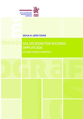 E-book, SAS, sociedad por acciones simplificada : estudio teórico práctico, León Tovar, Soyla H., Tirant lo Blanch