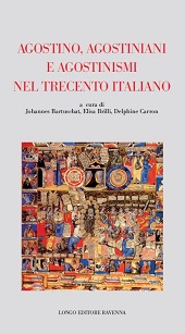 E-book, Agostino, agostiniani e agostinismi nel Trecento italiano, Longo editore