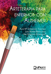eBook, Arteterapia para enfermos con Alzhéimer, Domínguez Toscano, Pilar María, Universidad de Huelva