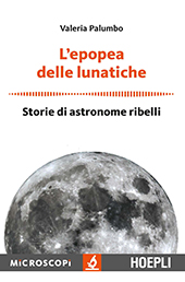 eBook, L'epopea delle lunatiche : storie di astronome ribelli, Hoepli