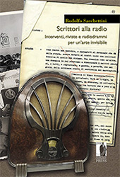 eBook, Scrittori alla radio : interventi, riviste e radiodrammi per un'arte invisibile, Sacchettini, Rodolfo, Firenze University Press