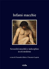 E-book, Infami macchie : sessualità maschili e indisciplina in età moderna, Viella