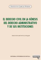 E-book, El derecho civil en la génesis del derecho administrativo y de sus instituciones, Retortillo Baquer, Sebastián M., Universidad de Sevilla