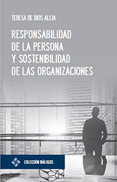 E-book, Responsabilidad de la persona y sostenibilidad de las organizaciones, De Dios Alija, Teresa, Universidad Francisco de Vitoria