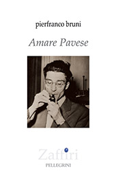 E-book, Amare Pavese, Bruni, Pierfranco, author, Pellegrini