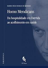 eBook, Homo mendicans : da hospitalidade em Derrida ao acolhimento em saúde, Borges, de Meneses Ramiro Délio, If press