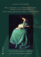 E-book, De la bildung a la edificación como poética de lo femenino en el pensamiento de Søren Kierkegaard : una interpretación en diálogo con el romanticismo alemán, If press