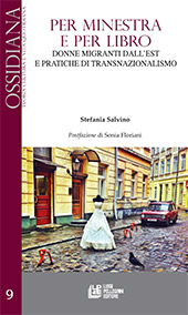 eBook, Per minestra e per libro : donne migranti dall'est e pratiche di transnazionalismo, Salvino, Stefania, Pellegrini